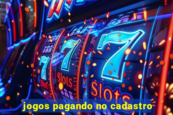 jogos pagando no cadastro